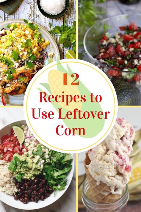 Make too much corn on the cob for dinner? no worries here are 12 corn recipes for leftover corn on the cob that you can make in minutes. How to freeze corn. Ways To Use Corn On The Cob, Recipes Using Corn On The Cob, Recipes Using Leftover Corn On The Cob, Corn On The Cob Dinner Ideas, Leftover Corn Recipes, Corn Off The Cob Recipes, Leftover Corn On The Cob Recipes, Corn On Cob Recipes, Recipes Using Corn