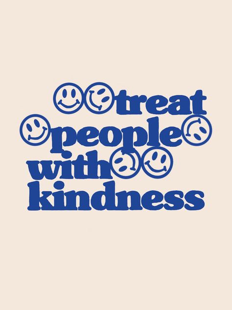 You’re Only As Cool As You Treat People, Treat People With Kindness Wallpaper, Harry Styles Wall Art, Organize Phone, Office Posters, Organize Phone Apps, Office Poster, Wall Art Wallpaper, Treat People With Kindness