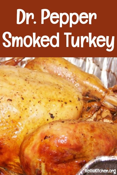 Dr. Pepper Smoked Turkey Dr Pepper Turkey Brine, Smoked Turkey Brine, Smoked Whole Turkey, Smoker Cooking Recipes, Whole Turkey Recipes, Turkey Stuffing Recipes, Turkey Brine Recipes, Smoked Turkey Breast, Smoked Turkey Recipes