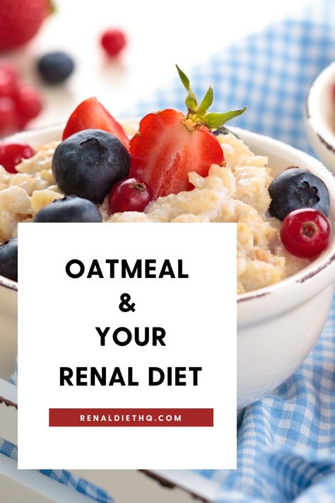 Is oatmeal high in potassium? Is oatmeal low in phosphorus? Learn all about how oatmeal fits into your renal diet in this blog post! Ckd Diet Recipes, Low Phosphorus Foods, Ckd Diet, Renal Recipes, Ckd Recipes, Kidney Diet Recipes, Kidney Friendly Recipes Renal Diet, Healthy Kidney Diet, Renal Diet Recipes