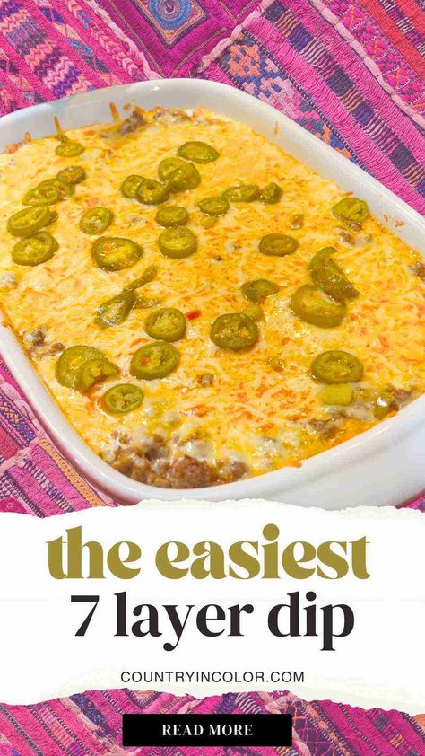 The Easiest Way to Make Delicious 7 Layer Dip - Country in Color 7 Layer Dip With Meat, 7 Layer Dip Easy, Easy 7 Layer Dip, Easy Dip Recipes, Layer Dip Recipe, Vegan Refried Beans, 7 Layer Dip Recipe, Healthy Dip Recipes, Make Taco Seasoning