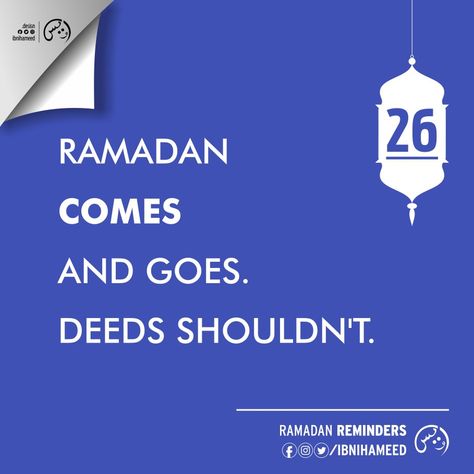 Ramadan Reminders Day 26 // Ramadan Day 26 // Islamic Reminder // Islamic Quote // Hadith // Ramadan 2021 // Motivational Reminders // Ramadan 1442 // Ramazan // Sahoor // Sehri // Iftari // Daily Reminders // Arabic Hadith #Ramadan #Reminders #Ramadan2021 #Sahoor #Iftaar #Islam #Arabic #Hadith 26 Ramadan, Ramadan Day 26, Ramadan Reminders, Motivational Reminders, Ramadhan Quotes, Muslim Reminder, Ramadan Day, A M, Ramadan Quotes