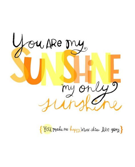 •(★)• Arise And Shine, My Only Sunshine, Sing To Me, You Make Me Happy, I'm With The Band, Sassy Quotes, Advice Quotes, My Sunshine, You Are My Sunshine