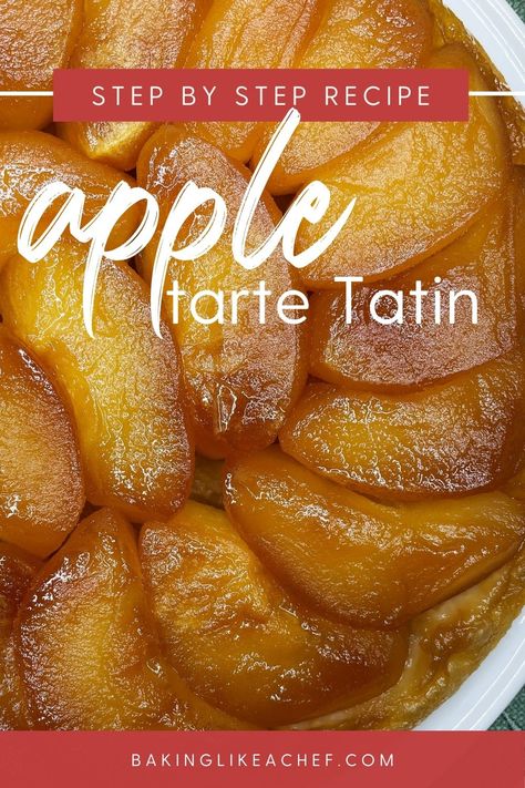 Caramelized apples on top of puff pastry: Overhead view. French Apple Custard Tart, Apple Tartan Recipe, Tarte Tartin Recipe, Apple Tart Tatin Puff Pastry, Apple Tarte Tatin Recipe, Tart Tatin Apple, Upside Down Apple Tart, Apple Tatin Recipe, Apple Kuchen Recipe