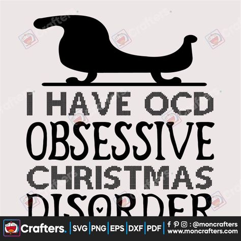 I Have OCD Obsessive Christmas Disorder Svg, Christmas Svg Check more at https://moncrafters.com/product/i-have-ocd-obsessive-christmas-disorder-svg-christmas-svg-cm081221nq26/ Obsessive Christmas Disorder, Trending Svg, Svg Christmas, Christmas Svg, Christmas