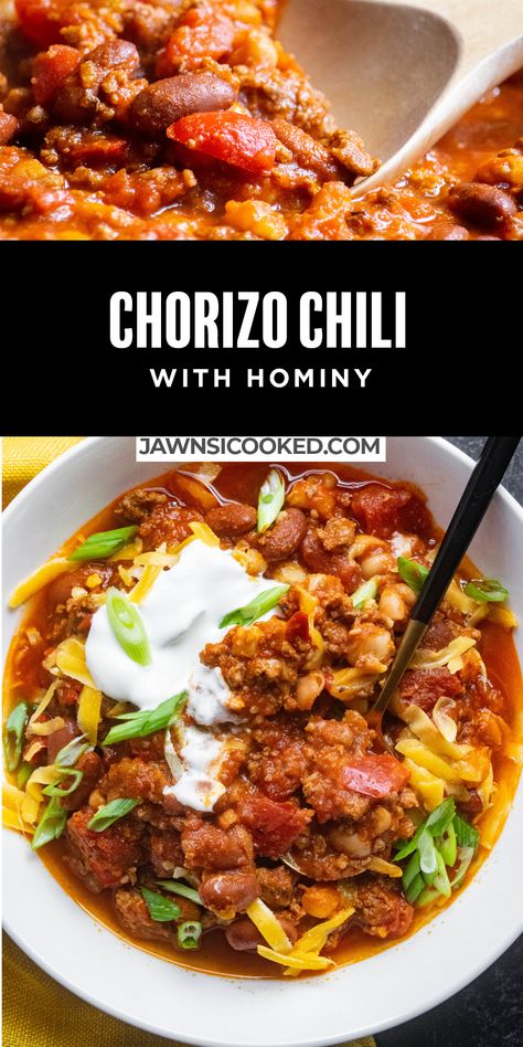 Beef Chorizo Recipes, Chili With Hominy Recipe, Chorizo Chili Recipe, Hominy Recipes, Pork Chorizo, Chorizo Chili, Mexican Ground Beef, Easy Homemade Chili, Chili With Beans