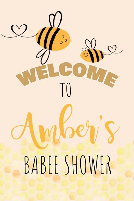 Bee Theme Shower Welcome Sign Poster | PosterMyWall Event Sign, Online Ads, Bee Theme, Baby Announcement, Sign Poster, Welcome Sign, Bee, Party Decorations, Shower