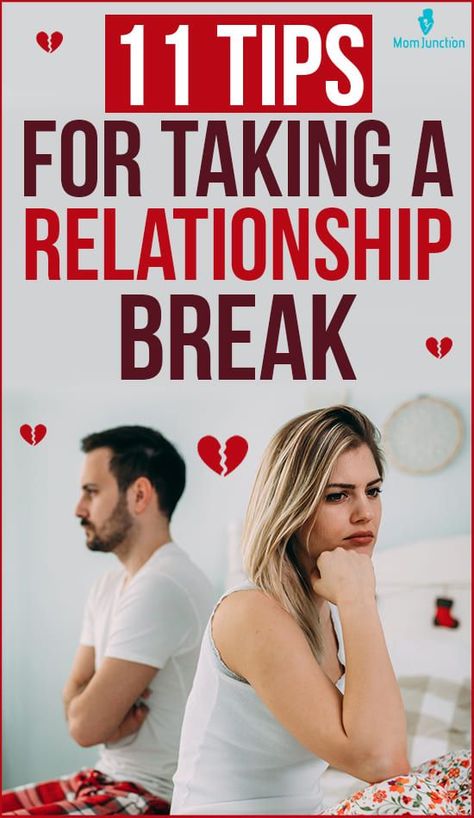 On A Break Relationship, Relationship Break, Benefits Of Being Single, Relationships Are Hard, Mom Junction, Successful Relationships, Relationship Coach, Marriage Relationship, Relationship Rules