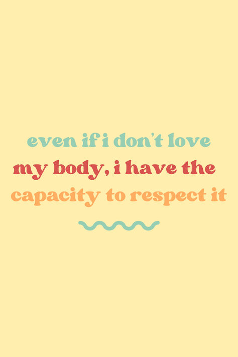 Even if I don't love my body, I have the capacity to respect it. #nutrition #bodyimage #bodyneutrality #bodypositivity #antidiet #nondiet #nondietdietitian #weightneutral #fatpositive #healthateverysize #HAES #intuitiveeating #dietculture #antidietculture #dietsdontwork #mindfuleating #allfoodsfit #foodfreedom #bodykindness #bodyrespect #nutritioncoach #dietitian #nutritionist #mentalhealth Body Neutral Affirmations, Body Neutrality Affirmations, Body Neutrality Quotes, Your Body Is Your Home, Love Your Body Quotes, Body Affirmations, Body Neutrality, I Love My Body, Body Image Quotes