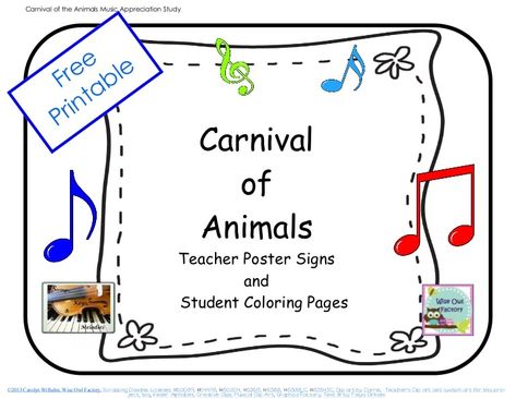 Carnival of the Animals Music Appreciation Study ee ble Fr a nt ri P Carnival of Animals Teacher Poster Signs and Student Coloring Pages ©2013 Carolyn Wilhelm,… Kindergarten Music Class, Music Listening Activities, Benefits Of Music, Animals Activities, Kindergarten Music, Carnival Of The Animals, Teacher Posters, Listening Activities, Elementary Music Education