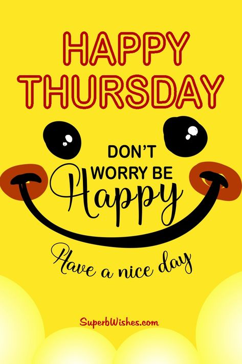 Happy Tuesday Pictures, Thursday Morning Quotes, Happy Thirsty Thursday, Wonderful Thursday, Happy Thursday Morning, Happy Thursday Images, Sweet Good Morning Images, Thursday Inspiration, Thursday Images