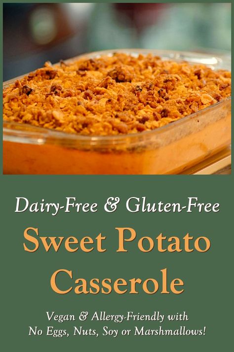 Gluten And Dairy Free Sweet Potato Casserole, Sweet Potato Casserole Gluten Free, Dairy Free Sweet Potato Recipes, Dairy Free Sweet Potato Casserole, Gluten Free Sweet Potato Casserole, Baked Sweet Potato Casserole, Sweet Potato Casserole Healthy, Vegan Sweet Potato Casserole, Best Cranberry Sauce