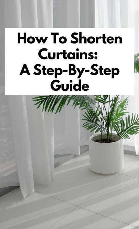 If you need to shorten curtains to fit your windows perfectly, this step-by-step guide will provide you with easy instructions on how to do it yourself. Say goodbye to uneven or dragging curtains with this helpful guide. How To Shorten Curtains, Curtains Too Short, Quick Fix For Short Drapes, Hem Curtains Without Sewing, No Sew Curtain Hemming, How To Change Grommet Curtains, Tab Top Curtains, Shortening, Fabric Pen