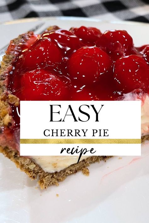 Cherry Pie Filling Recipes With Graham Cracker Crust, Cherry Pie With Graham Cracker Crust, Grahm Cracker Crust, Cherry Pie Recipe Easy, Easy Cherry Pie, Cherry Cream Cheese Pie, Sour Cherry Recipes, Cherry Pie Filling Recipes, Cherry Cream Cheese