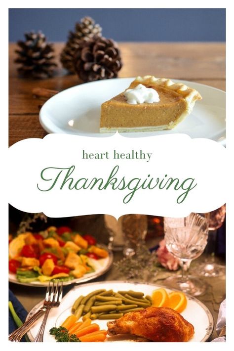 Heart Healthy Thanksgiving, Healthy Thanksgiving Dinner, Heart Healthy Desserts, Thanksgiving Side Dishes Healthy, Healthy Turkey Recipes, Healthy Party Food, Healthy Thanksgiving Recipes, Thanksgiving Drinks, About Heart