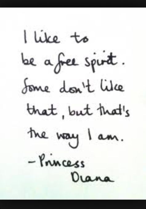 I like to be a free spirit. some don't like that, but that's the way i am. ... Princess Diana #Quote Diana Quotes, Prințesa Diana, Putri Diana, The Way I Am, Princesa Diana, E Card, Lady Diana, What’s Going On, Quotable Quotes