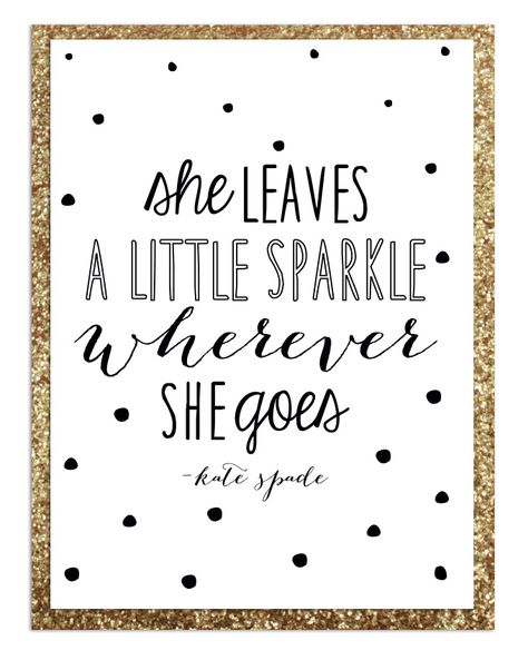 Glamour Quotes, Kate Spade Quotes, Kate Spade Theme, Kate Spade Wallpaper, Kate Spade Party, No Ordinary Girl, Kate Spade Bridal Shower, Birthday Quotes Inspirational, Kate Spade Bridal