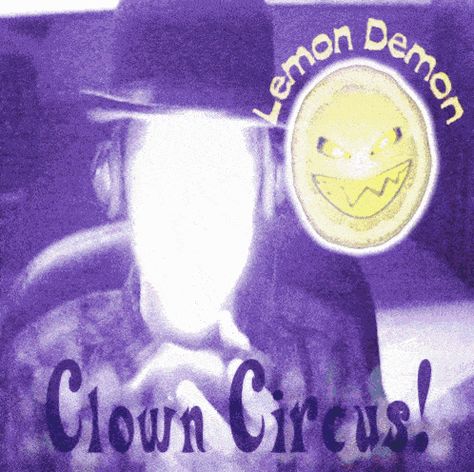 Circus Album Cover, Demon Clown, Lemon Demon, Digital Music, Circus, Lemon, Gif, Rainbow, Songs