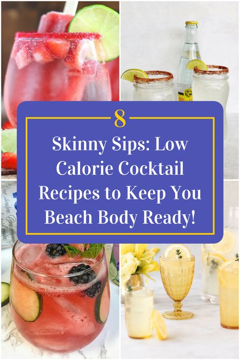 Collage of 4 low calorie cocktails. Low Calorie Beach Drinks, Low Calorie Beach Cocktails, Beach Drinks Alcohol Low Calories, Low Cal Mixed Drinks, Low Calorie Drinks Alcohol, Low Sugar Mixed Drinks, Low Calorie Summer Cocktails, Breakfast Alcoholic Drinks, Low Calorie Mixed Drinks