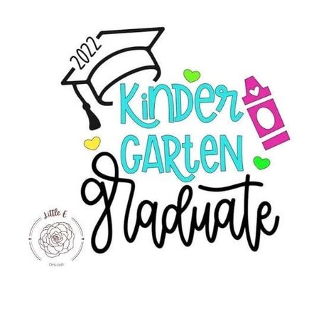 Kindergarten Quotes, Last Day Of Kindergarten, Graduation Poster, Graduation Svg, Graduation Quotes, Kindergarten Graduation, Cricut Projects Vinyl, School Graduation, Last Day Of School