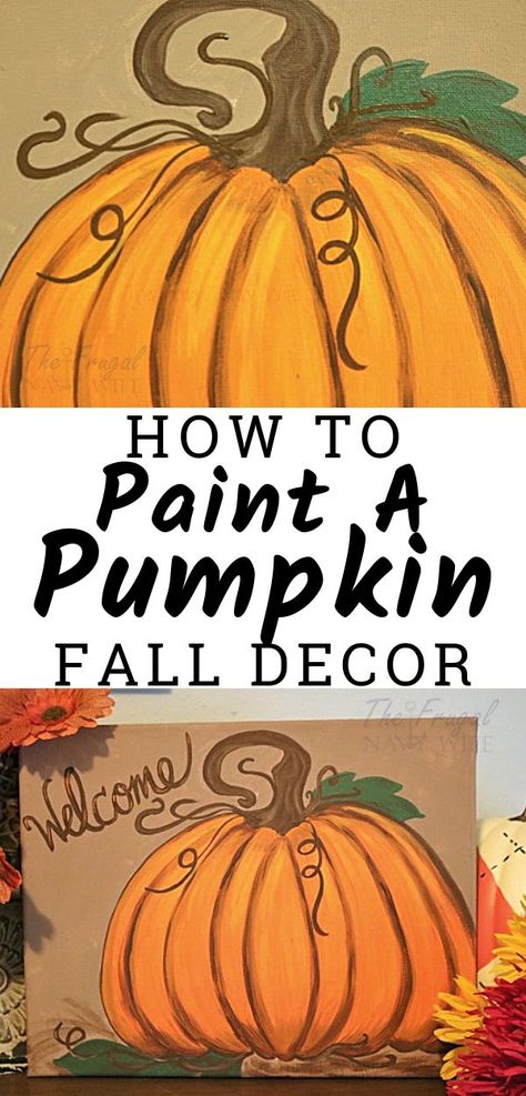 This makes tutorial makes painting a pumpkin SOO easy even *I* can do it! Wow going to let me kids try it too!   #FrugalNavyWife #PumpkinPainting #FallDecor  Paint a Pumpkin | Paint a Pumpkin on Canvas | Paint a Pumpkin on Wood | Paint a Pumpkin Kids | Pumpkin Painting on Canvas |Pumpkin Painting Ideas Fall | Pumpkin Painting Ideas Canvases | Pumpkin Painting for Kids Canvas Pumpkin Painting, Pumpkin Painting For Kids, Paint A Pumpkin On Canvas, Kids Pumpkin Painting, Fall Pumpkin Painting Ideas, Painting A Pumpkin, Diy Pumpkins Painting, Pumpkin Canvas Painting, Paint A Pumpkin