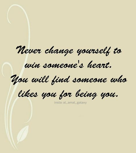 Never change yourself for anyone except for the one who created you. #al_amal_galaxy Never Change For Anyone Quotes, Never Change Yourself For Anyone, Never Change Quotes, Love Yourself First Quotes, Be Unapologetically Yourself, You Changed Quotes, Islamic Tweets, Desktop Background Quote, Someone Quotes