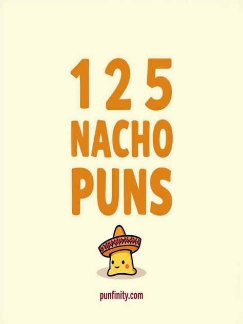 nacho puns Nacho Puns, Nachos Quotes, Cheesy Nachos, Common Quotes, Best Chips, Cheesy Jokes, Party Funny, Laugh Out Loud, Feeling Blue