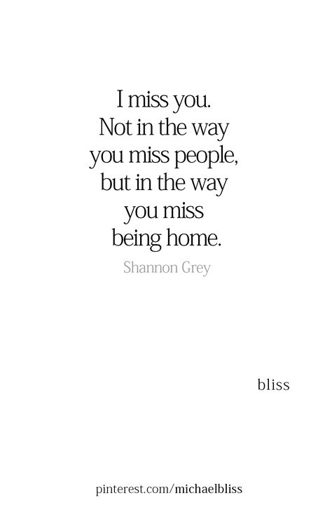 Come Back To Me Quotes I Miss You, Poetic Ways To Say I Miss You, When You Miss Me Quotes, Person Feels Like Home Quotes, Major Missing Quotes, Poems For Missing Someone, Missing A Person Quotes, Ill Miss You Quotes, You Are Missing From Me