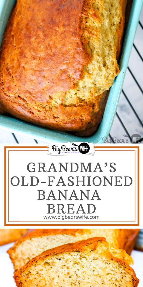 Grandma's Banana Bread, Old Fashioned Banana Bread Recipe, Grandmas Banana Bread Recipe, Grandmas Banana Bread, Old Fashioned Banana Bread, Hawaiian Banana Bread Recipe, Bread Loafs, Blueberry Quick Bread, Banana Bread Recipe Easy Moist