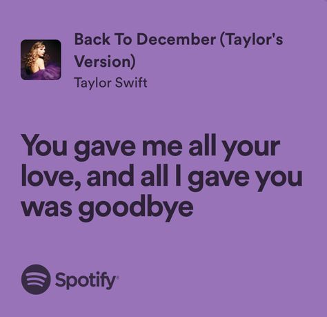 Back To December Lyrics, Back To December Taylor Swift, December Taylor Swift, December Lyrics, Back To December, Music Girl, Parent Trap, Taylor Lyrics, Swift Lyrics