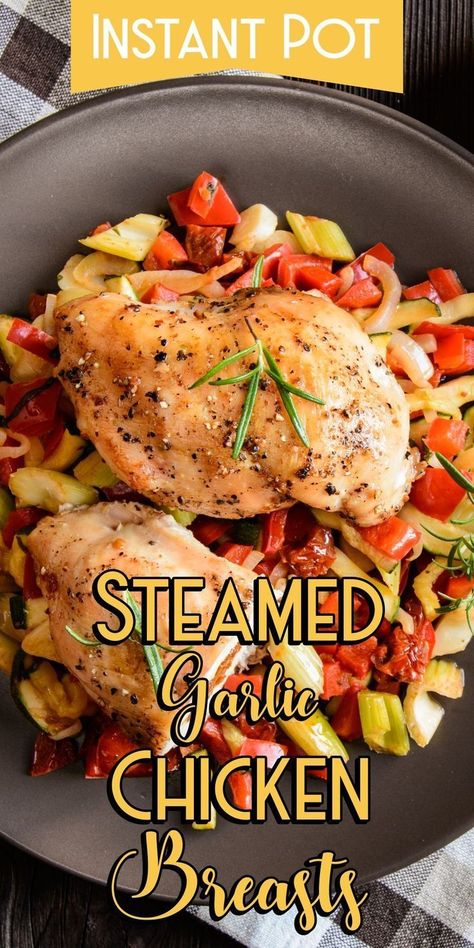 Instant Pot Garlic Chicken, Chicken Breasts Instant Pot, Instant Pot Recipes Beef, Instant Pot Chicken Breasts, Chicken Breast Instant Pot Recipes, Steamed Chicken Breast, Steam Chicken Recipe, Pressure Cooker Chicken Breast, Instant Pot Steam