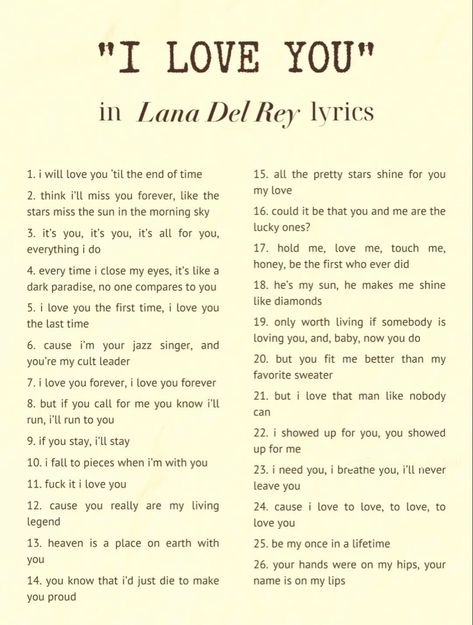 Lana Del Rey And Her Boyfriend, Lana Love Quotes, I Love You Lyrics Songs, Love Lyrics Lana Del Rey, Lana Del Rey Romantic Lyrics, Lana Del Rey Music Lyrics, Lana Lyric Tattoo, Lana Best Lyrics, One Line Lyrics