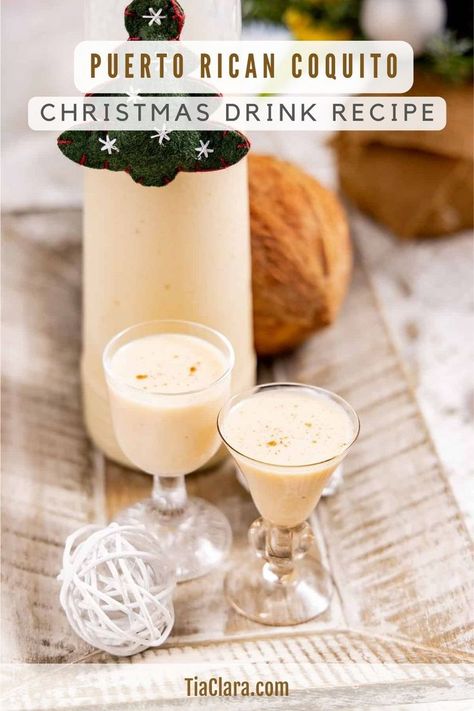 Coquito Christmas drink. Coquito Recipe Puerto Rican Authentic, Easy Coquito Recipe, Coconut Eggnog Recipe, Authentic Coquito Recipe, Traditional Coquito Recipe, Best Coquito Recipe, Puerto Rican Coquito Recipe, How To Make Coquito, Coquito Drink