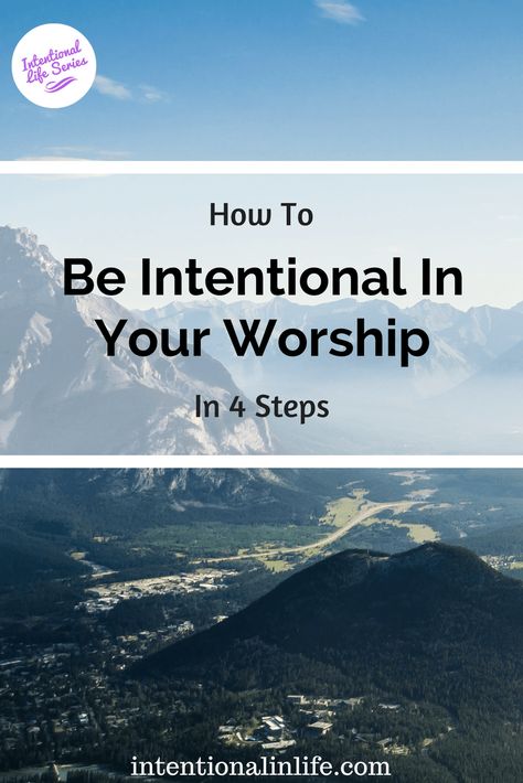 Come on over and join worship leader Sandra as she shares 4 steps on how to be intentional in your worship. Part of the Intentional in Life series! #Intentional #Motherhood #Intentionalliving How To Lead Worship, Worship Team Devotionals, Worship Leader Quotes, Worship Leading, Kingdom Business, Growing Faith, Spiritual Growth Quotes, Intentional Motherhood, Prayer Of Praise