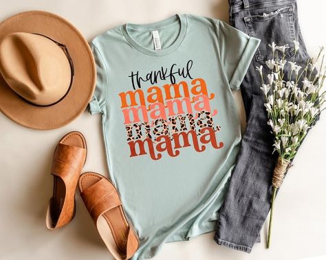 The cutest thanksgiving shirt or fall season mama shirt! Prints For Shirts, Thankful Mama Shirt, Momma Shirts, Thankful Mama, Fall Shirts Women, Thankful Shirt, Mama Tee, Natural Lighting, Thanksgiving Shirts