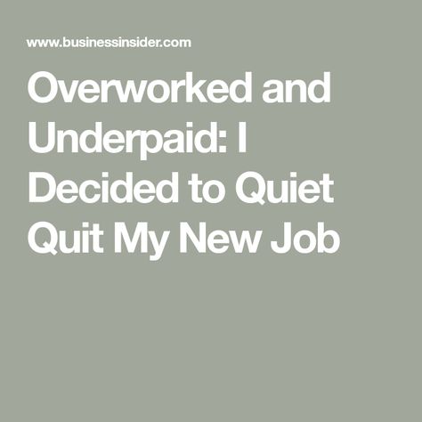 Overworked and Underpaid: I Decided to Quiet Quit My New Job Quitting Job Quotes Funny, Quit Your Job Quotes, Quiet Quitting, Ask For A Raise, Quitting Job, Paid Time Off, Working Overtime, Account Executive, Weekend Work