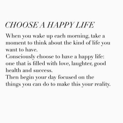 Choose A Happy Life, Happy Words, Positive Self Affirmations, New Energy, Reminder Quotes, Some Words, Note To Self, Daily Affirmations, Pretty Words