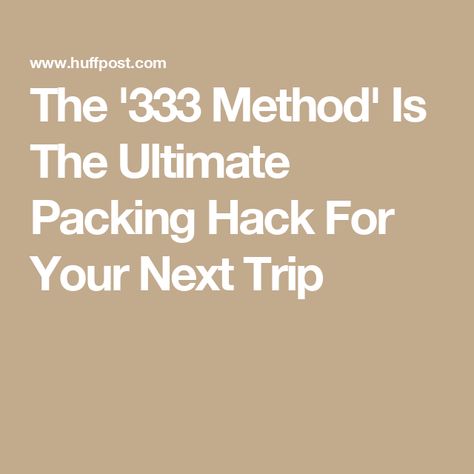 The '333 Method' Is The Ultimate Packing Hack For Your Next Trip 333 Method, Simple Capsule Wardrobe, Packing Hacks, Toddler School, Vacation Packing, Cost Of Living, Style Challenge, Live Entertainment, Packing Tips For Travel