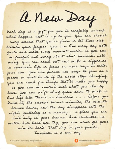 A New Day | Values to Live By |  www.FrankSonnenbergOnline.com Book Keeping, Living Sustainably, Healthy Quotes, Fairy Wedding, Inspirational Thoughts, Lessons Learned, Note To Self, Thoughts Quotes, A New Day