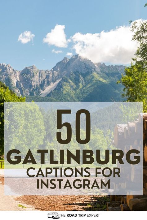 Gatlinburg Captions for Instagram Mountain Quotes, Snow Place, Perfect Captions, Gatlinburg Cabins, Quotes For Instagram, Good Instagram Captions, Cool Captions, Captions For Instagram, Mountain Town