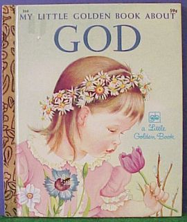 Little Golden Books Eloise Wilkin, Postal Vintage, Flowers In Her Hair, Golden Books, Prayers For Children, About God, Childhood Books, Golden Book, Little Golden Books