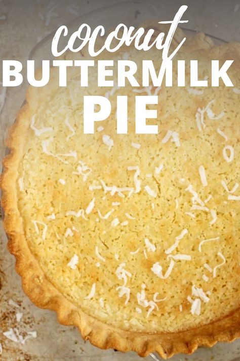 Coconut Buttermilk Pie, Leftover Buttermilk, Oven Desserts, Dessert Corner, Buttermilk Pie Recipe, Coconut Pie Recipe, Southern Pies, Recipe Cheesecake, Buttermilk Pie