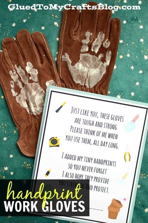 Handprint Work Gloves – Gift Idea - Poem Keepsake Printable Included - Father's Day, Mother's Day, Gardner, House-Warming Gift Idea, Grandpa, Grandma, Teachers Keepsake Printable, Handprint Gifts, Grandpa Birthday, Felt Gifts, Diy Father's Day Gifts, Footprint Art, Father's Day Diy, Dad Day, Fathers Day Crafts