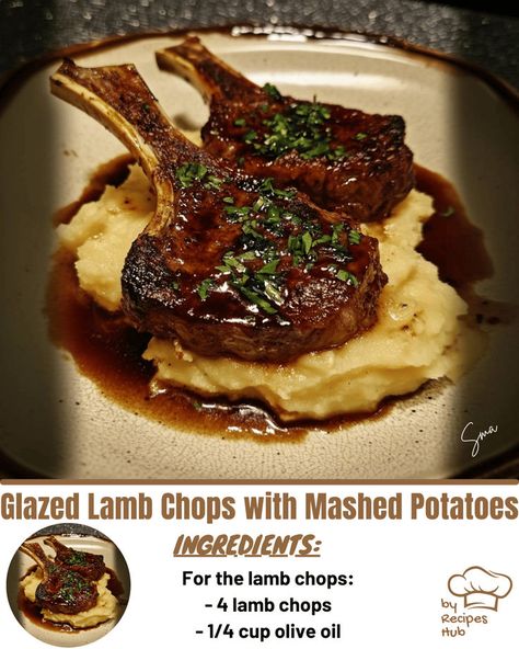 Glazed Lamb Chops with Mashed Potatoes Lamb And Mashed Potatoes, Special Mashed Potatoes, Glazed Lamb Chop Recipes, Glazed Lamb Chops, Baked Mostaccioli, Beef Tips And Noodles, Baked Meatloaf, Dinner With Family, Mexican Casserole Recipe