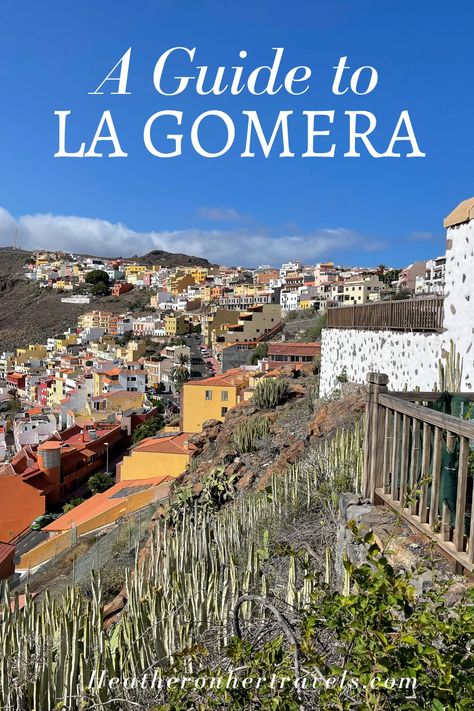 La Gomera Travel Guide - accommodation and things to do What To Do In Tenerife, Visit Tenerife, Canarian Islands, Hiking In Tenerife, La Gomera Canary Islands, Canary Islands Tenerife, Canary Islands Spain, Instagram Places, Spain Travel Guide