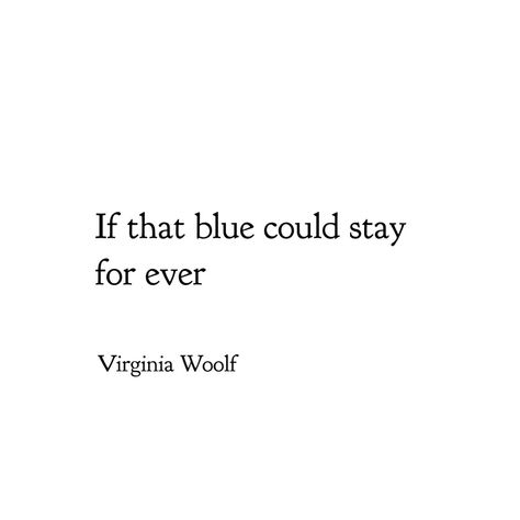 The Waves Virginia Woolf Quotes, Quotes About Waves, Quotes Virginia Woolf, Waves Poetry, The Waves Virginia Woolf, Virginia Wolf Quotes, Blue Poem, Poetic Aesthetic, Virginia Woolf Quotes