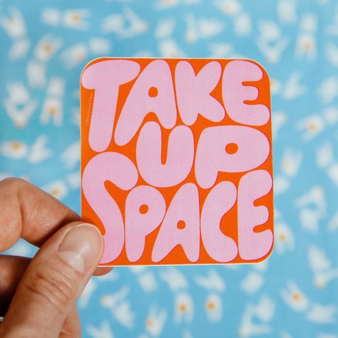 Take Up Space - Vinyl Decal Sticker  Love this sticker? 😍😊😎 Get yours now! Don't miss out, click the link above! 🔥🚀👍 #StickerDesign Cute Sticker Design Inspiration, Type Sticker Design, Sticker Sheet Design, Playful Graphic Design, Product Sticker, Sticker Inspiration, Trendy Stickers, Sticker Inspo, Sticker Design Inspiration