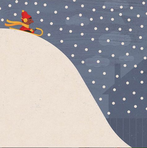 Be brave. You didn't climb that big hill just to sit there. Go for it!  #kidlitart #illustration #snow #sledding #brave #concept Sled Illustration, Snow Sledding, A Hill, Go For It, Be Brave, Sled, Brave, Kids Rugs, Character Design