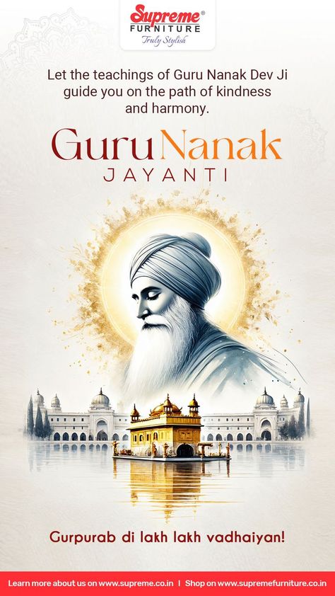 May the teachings of Guru Nanak Dev Ji show us the way to kindness, compassion, and harmony. Happy Guru Nanak Jayanti. #SupremeFurniture #GuruNanakJayanti #GuruNanakJayanti2024 Happy Guru Nanak Jayanti, Guru Nanak Dev Ji, Guru Nanak Jayanti, Nanak Dev Ji, Dev Ji, Guru Nanak, Show Us, The Way, This Is Us