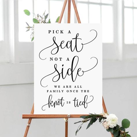 3 Sizes Pick a Seat Not A Side Wedding Sign Printable - Etsy Australia Pick Seat Not Side Ceremony Signs, Wedding Seating No Sides, Wedding Seating Sign, Canvas Display, Pick A Seat, Wedding Ceremony Signs, Seating Sign, Signs Diy, Ceremony Signs